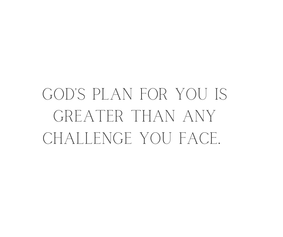 God Has a Plan. Trust it.