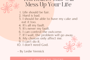 Ten Beliefs That Will Mess Up Your Life